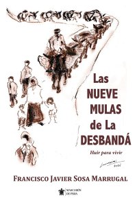 Las nueve mulas de La desbandá